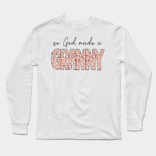 So God Made A Granny Long Sleeve T-Shirt